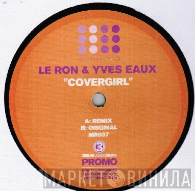 Le Ron &amp; Yves Eaux - Covergirl