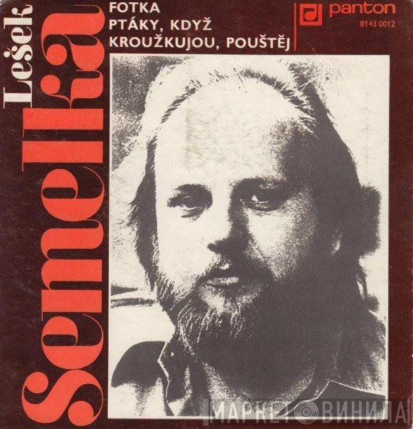 Lešek Semelka - Fotka / Ptáky, Když Kroužkujou, Pouštěj