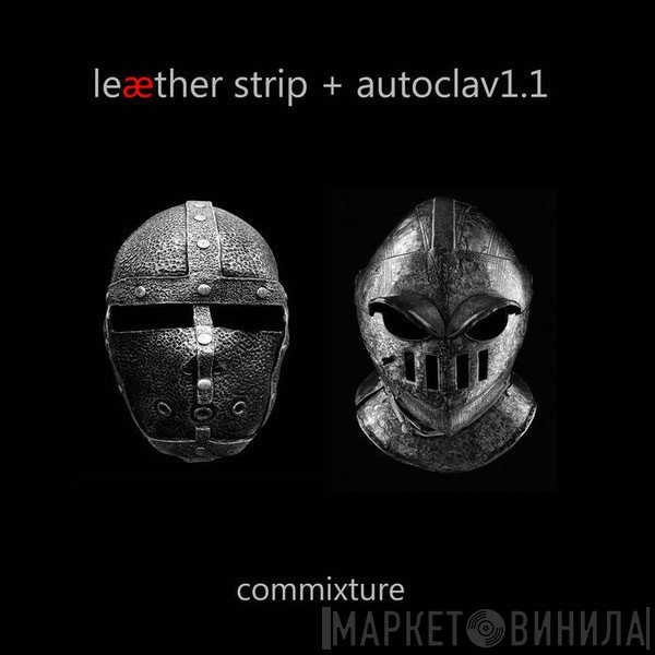 Leæther Strip, Autoclav1.1  - Commixture