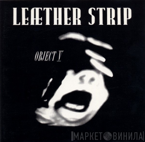 Leæther Strip  - Object V