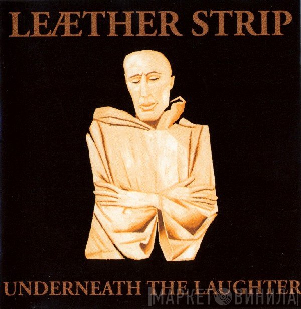 Leæther Strip  - Underneath The Laughter