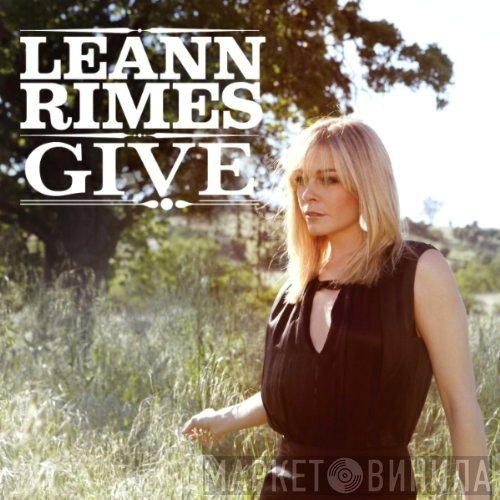 LeAnn Rimes  - Give