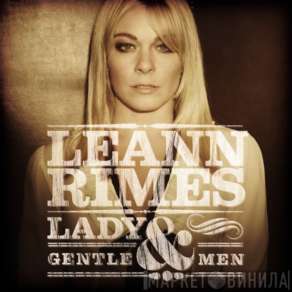 LeAnn Rimes  - Lady & Gentlemen