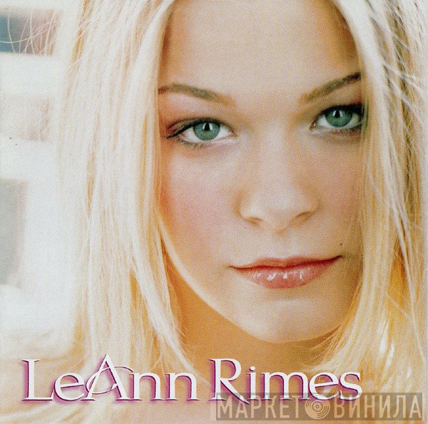 LeAnn Rimes  - LeAnn Rimes