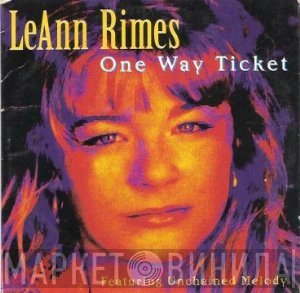 LeAnn Rimes  - One Way Ticket