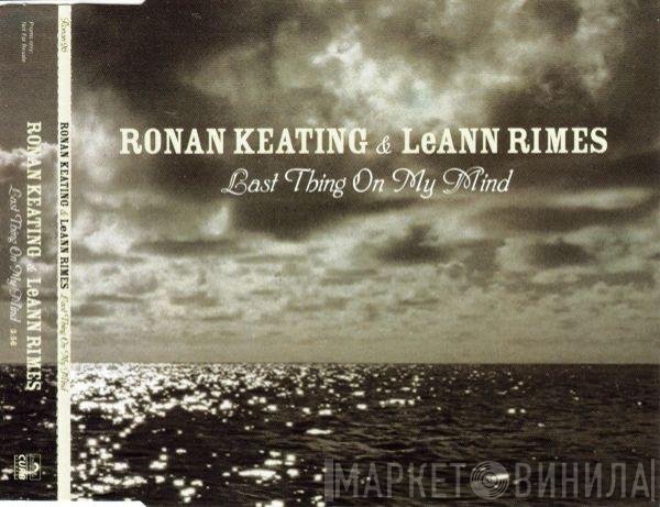 LeAnn Rimes, Ronan Keating - Last Thing On My Mind