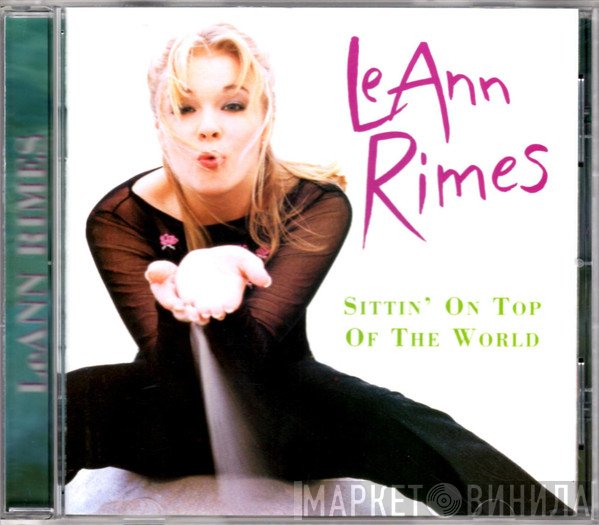 LeAnn Rimes - Sittin' On Top Of The World