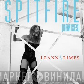 LeAnn Rimes  - Spitfire (Remixes)