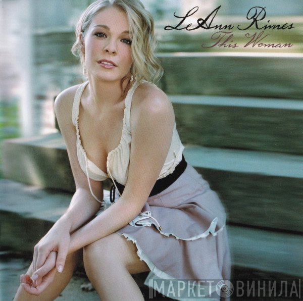 LeAnn Rimes  - This Woman