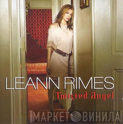 LeAnn Rimes  - Twisted Angel