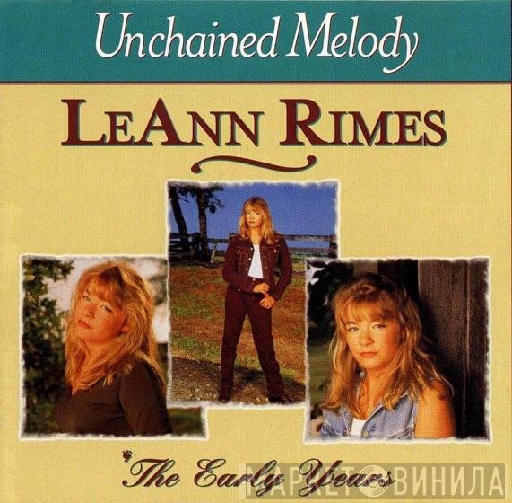 LeAnn Rimes - Unchained Melody / The Early Years