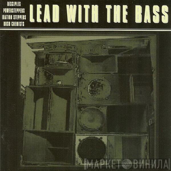  - Lead With The Bass