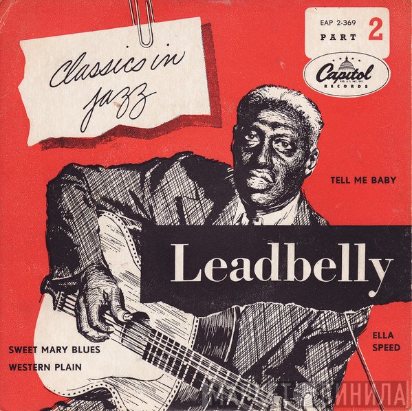 Leadbelly  - Classics In Jazz Part 2