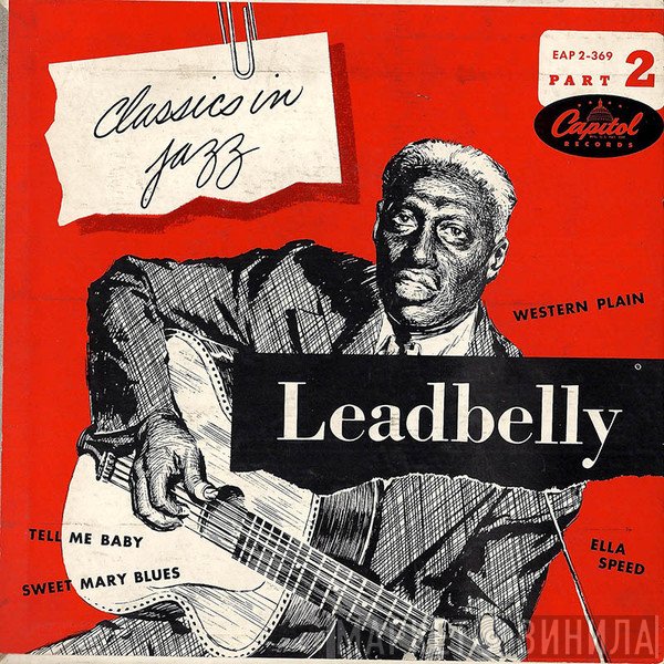 Leadbelly  - Classics In Jazz Part 2