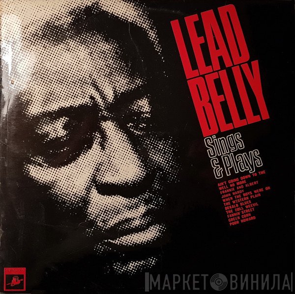 Leadbelly - Sings And Plays