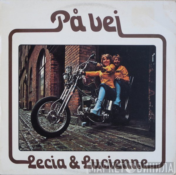 Lecia & Lucienne  - På Vej