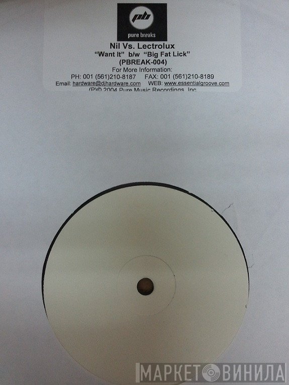 Lectrolux, Nil - Want It / Big Fat Lick