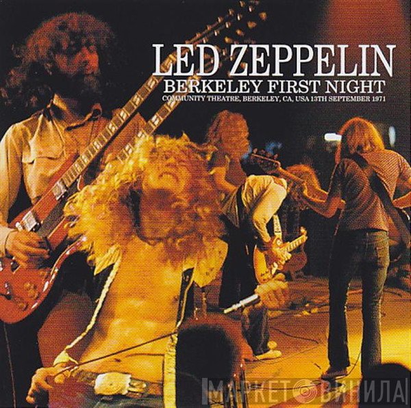 Led Zeppelin  - Berkeley First Night