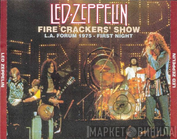 Led Zeppelin  - Fire Crackers' Show