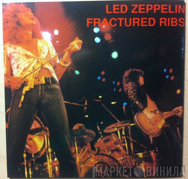 Led Zeppelin  - Fractured Ribs