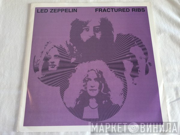 Led Zeppelin  - Fractured Ribs