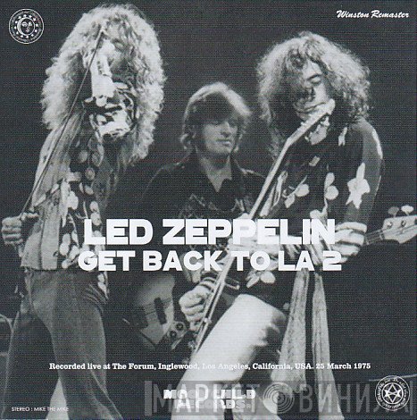 Led Zeppelin  - Get Back To LA 2