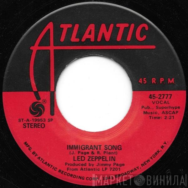 Led Zeppelin - Immigrant Song / Hey, Hey, What Can I Do