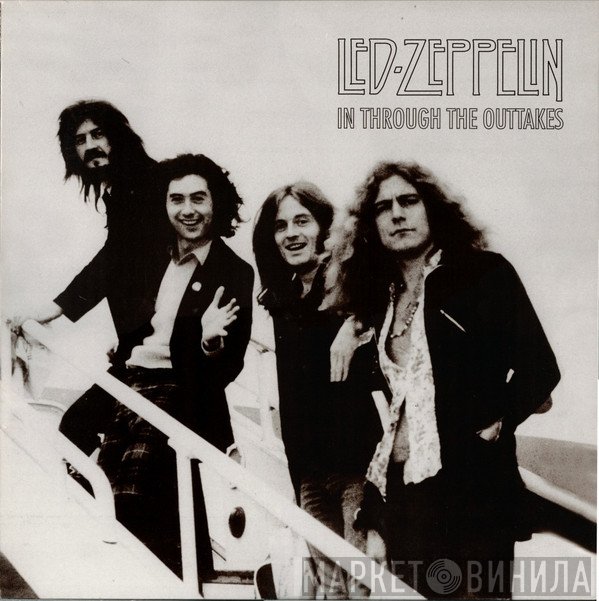 Led Zeppelin  - In Through The Outtakes