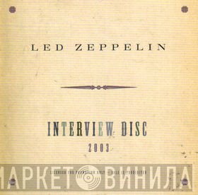 Led Zeppelin  - Interview Disc 2003