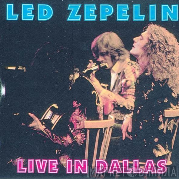 Led Zeppelin  - Live In Dallas