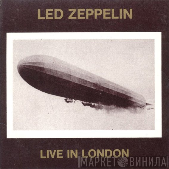 Led Zeppelin  - Live In London