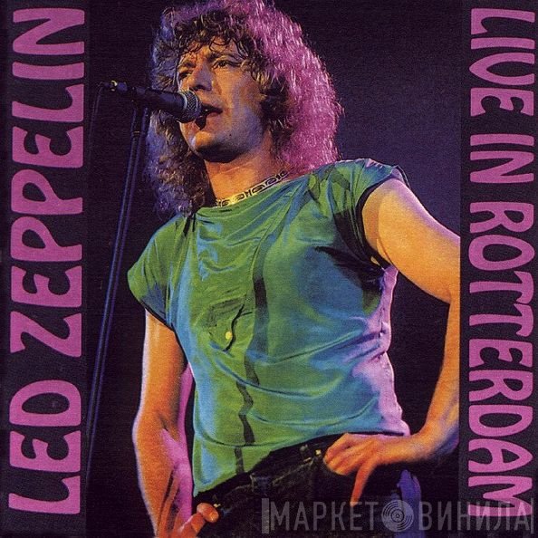 Led Zeppelin  - Live In Rotterdam
