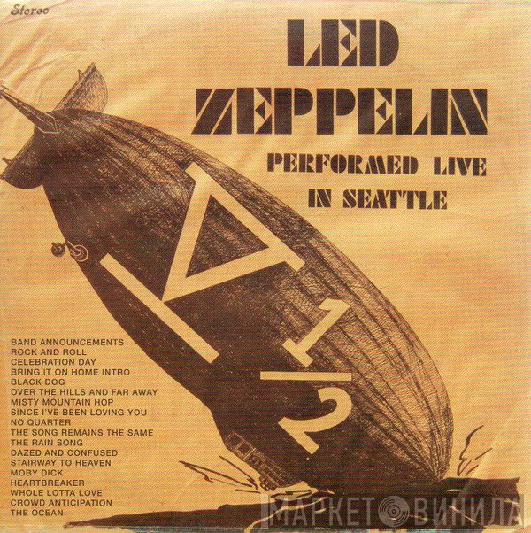 Led Zeppelin  - Performed Live In Seattle