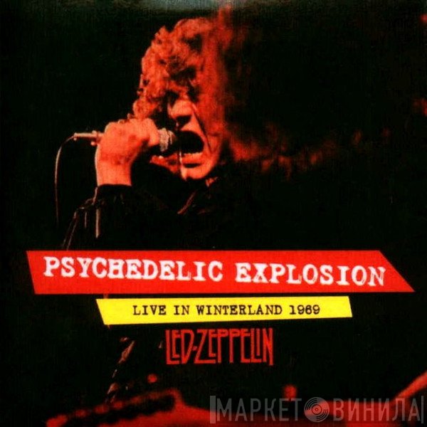 Led Zeppelin  - Psychedelic Explosion