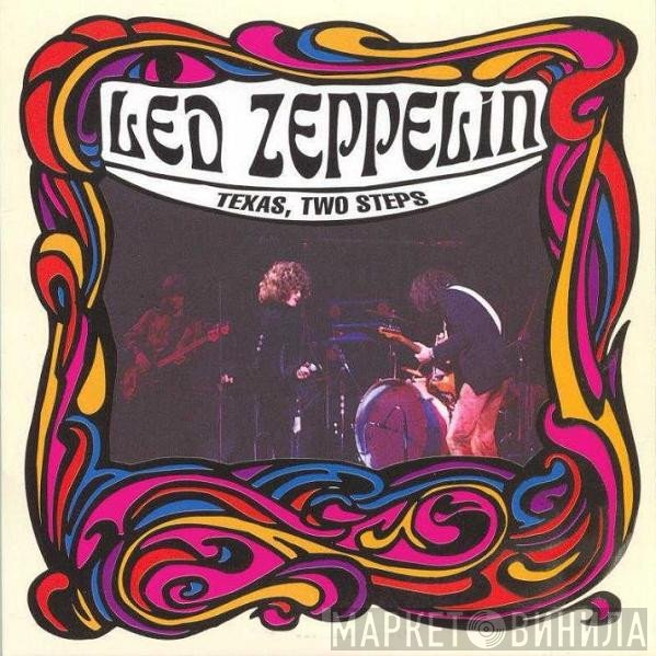 Led Zeppelin  - Texas, Two Steps