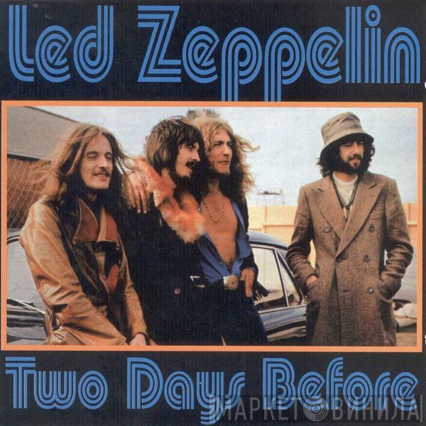 Led Zeppelin  - Two Days Before