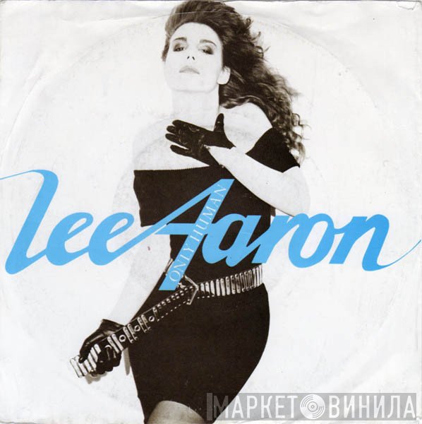 Lee Aaron  - Only Human