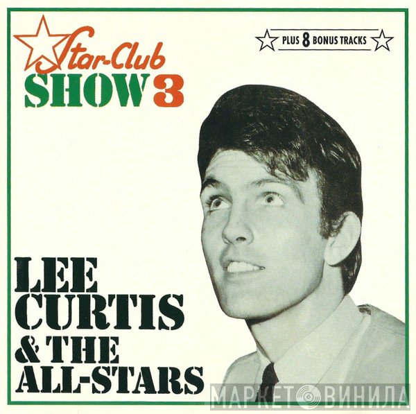 Lee Curtis & The All-Stars - Star-Club Show 3