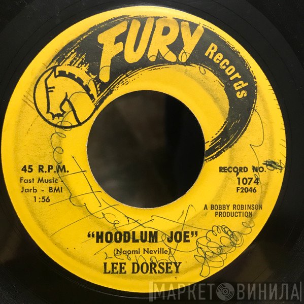 Lee Dorsey - Hoodlum Joe / When I Meet My Baby
