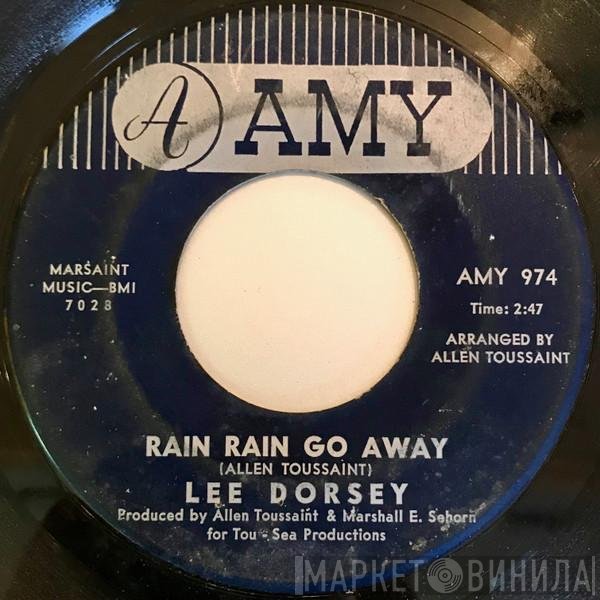 Lee Dorsey - Rain Rain Go Away / Gotta Find A Job