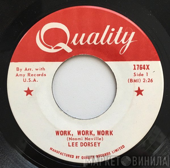 Lee Dorsey - Work, Work, Work / Can You Hear Me