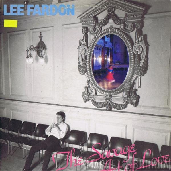 Lee Fardon - The Savage Art Of Love