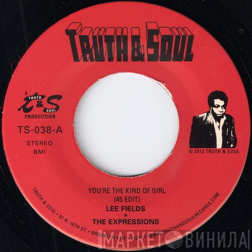 Lee Fields, The Expressions - You're The Kind Of Girl / It's All Over (But The Crying)