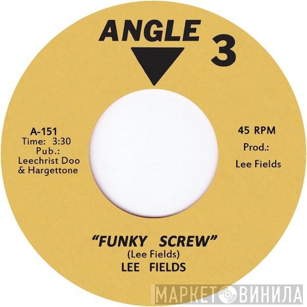 Lee Fields & The Devil's Personal Band  - Funky Screw