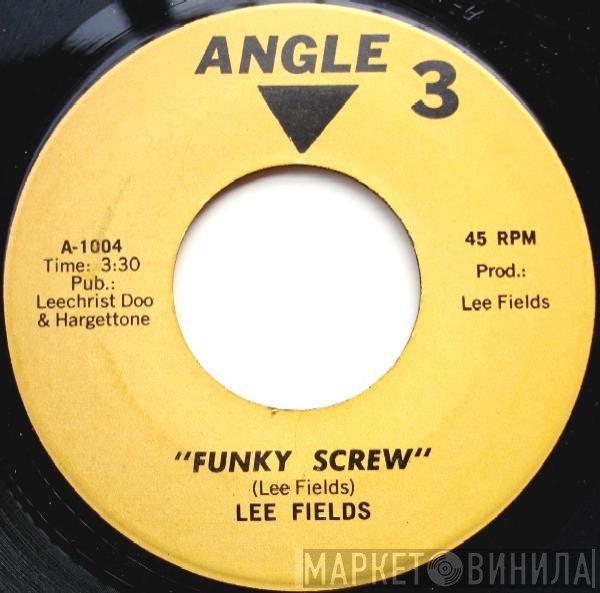 Lee Fields  - Funky Screw