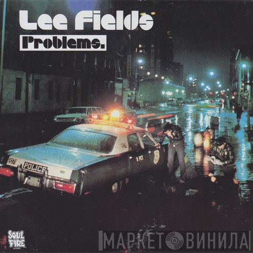 Lee Fields  - Problems