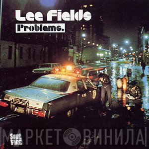 Lee Fields  - Problems