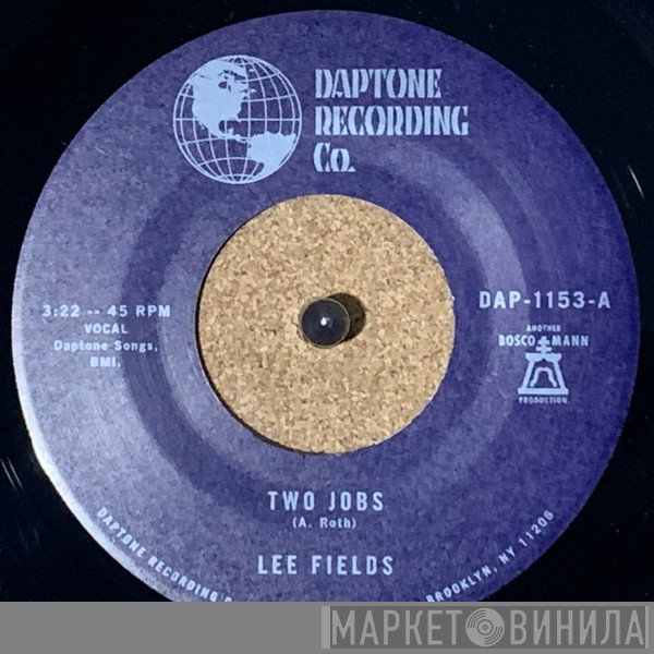 Lee Fields - Two Jobs / Save Your Tears For Someone New