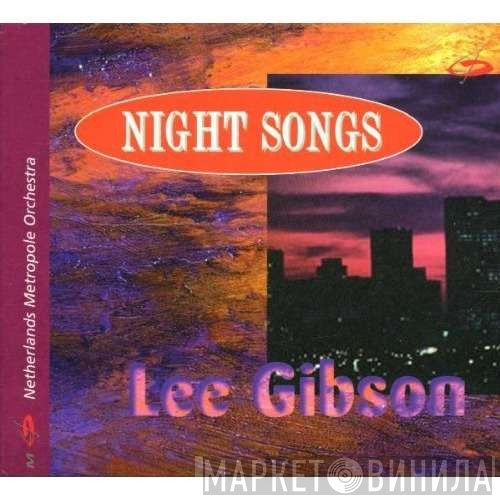 Lee Gibson, Metropole Orchestra - Night Songs