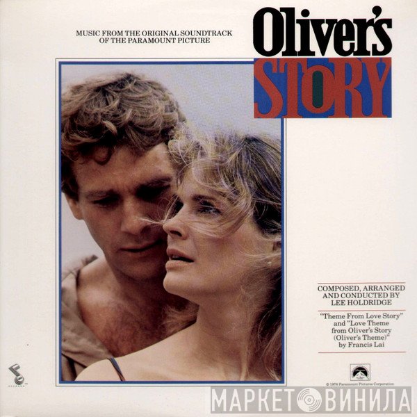 Lee Holdridge - Oliver's Story (Music From The Original Soundtrack Of The Paramount Picture)